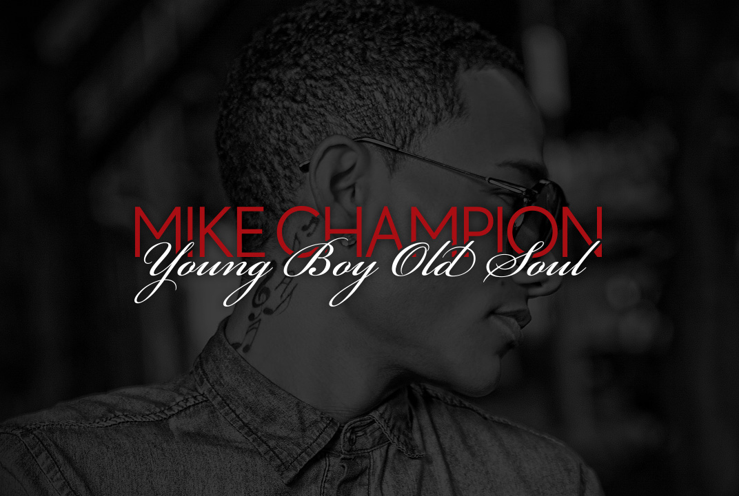 Mike Champion – Young Boy Old Soul Album Artwork